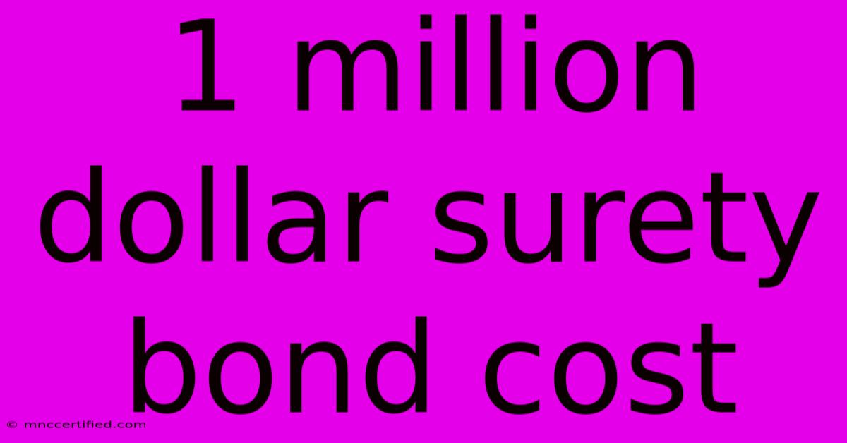 1 Million Dollar Surety Bond Cost