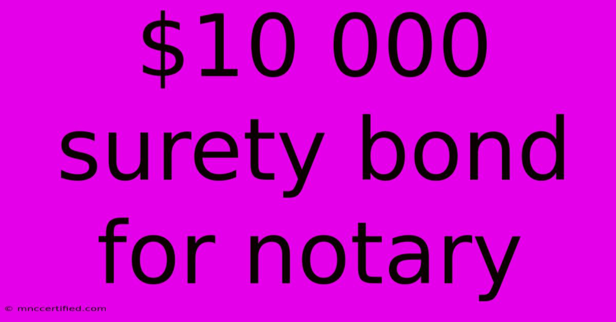 $10 000 Surety Bond For Notary