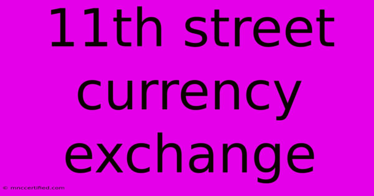 11th Street Currency Exchange