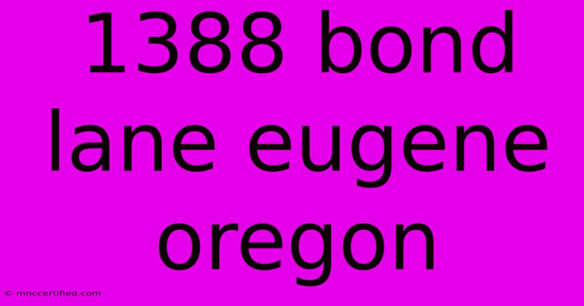 1388 Bond Lane Eugene Oregon