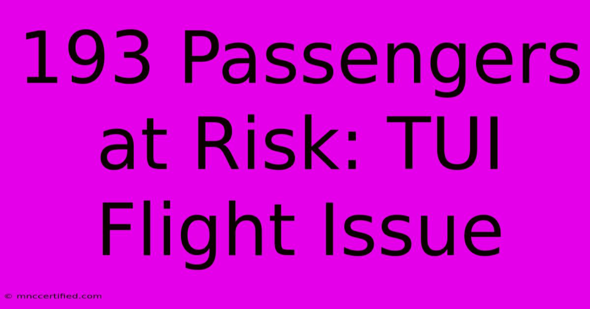 193 Passengers At Risk: TUI Flight Issue