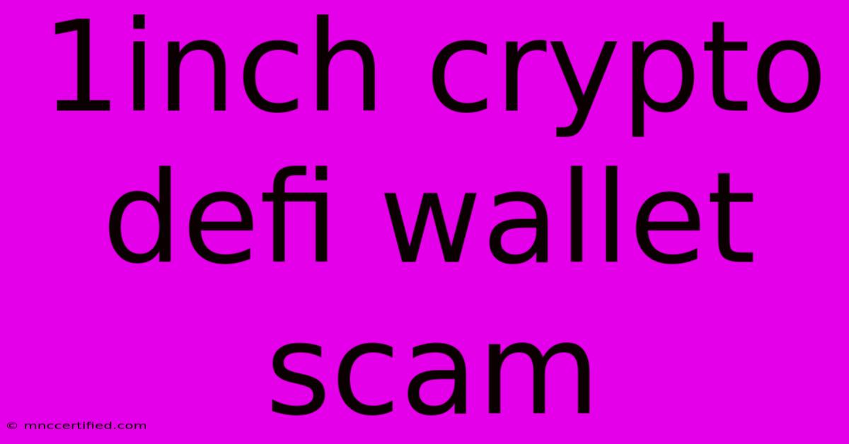 1inch Crypto Defi Wallet Scam