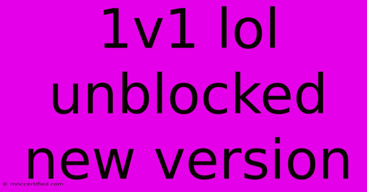 1v1 Lol Unblocked New Version