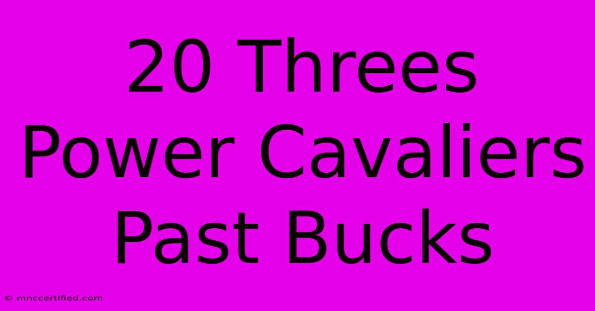 20 Threes Power Cavaliers Past Bucks