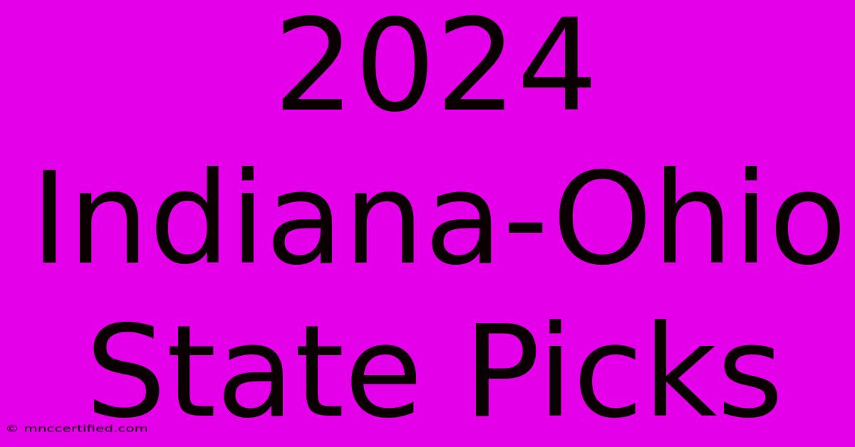 2024 Indiana-Ohio State Picks