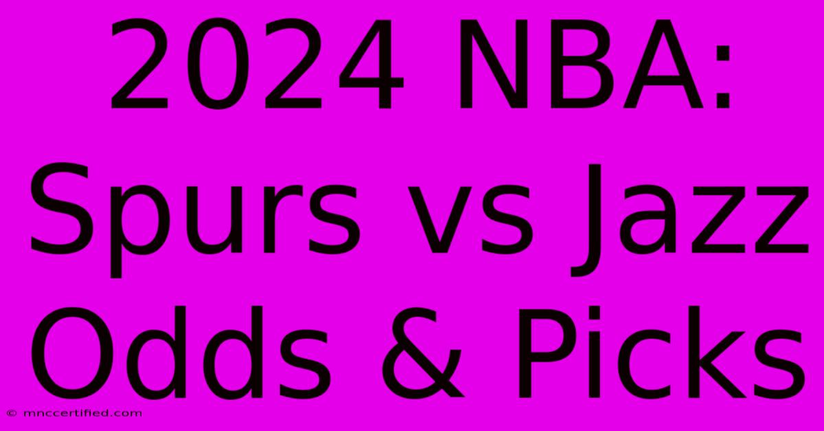 2024 NBA: Spurs Vs Jazz Odds & Picks