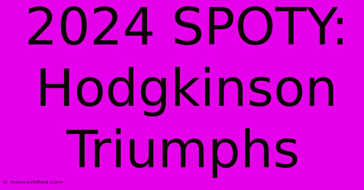 2024 SPOTY: Hodgkinson Triumphs