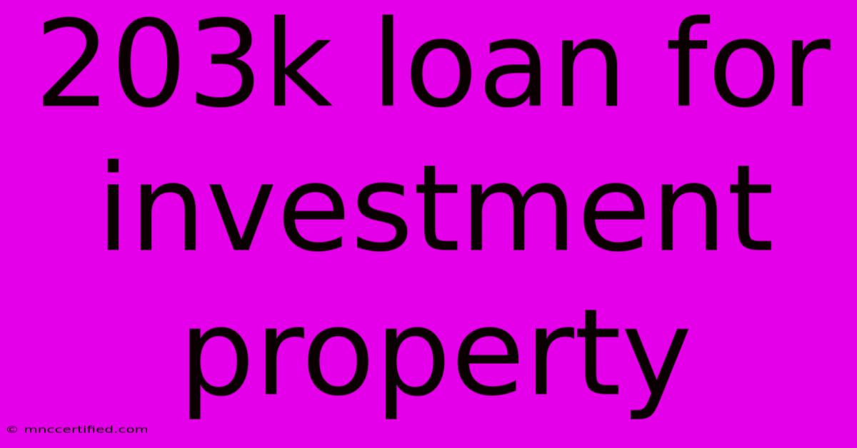 203k Loan For Investment Property