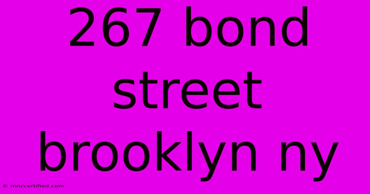 267 Bond Street Brooklyn Ny