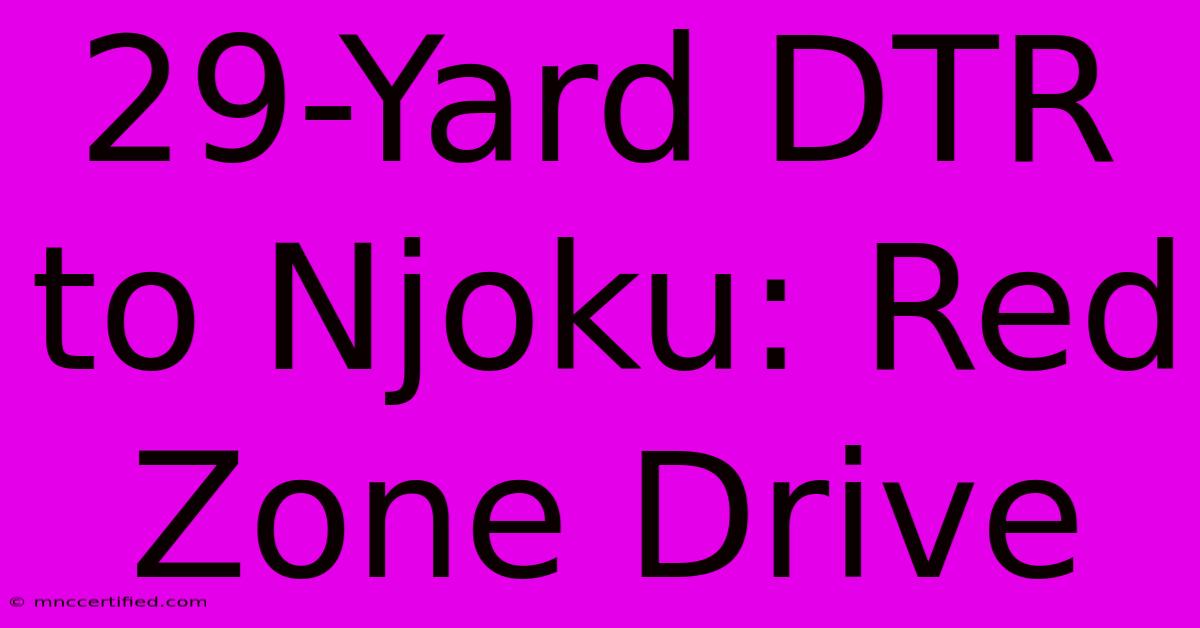 29-Yard DTR To Njoku: Red Zone Drive