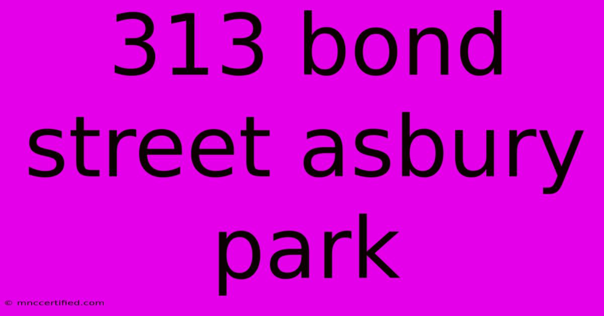 313 Bond Street Asbury Park