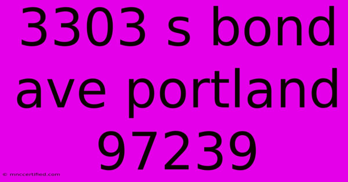 3303 S Bond Ave Portland 97239