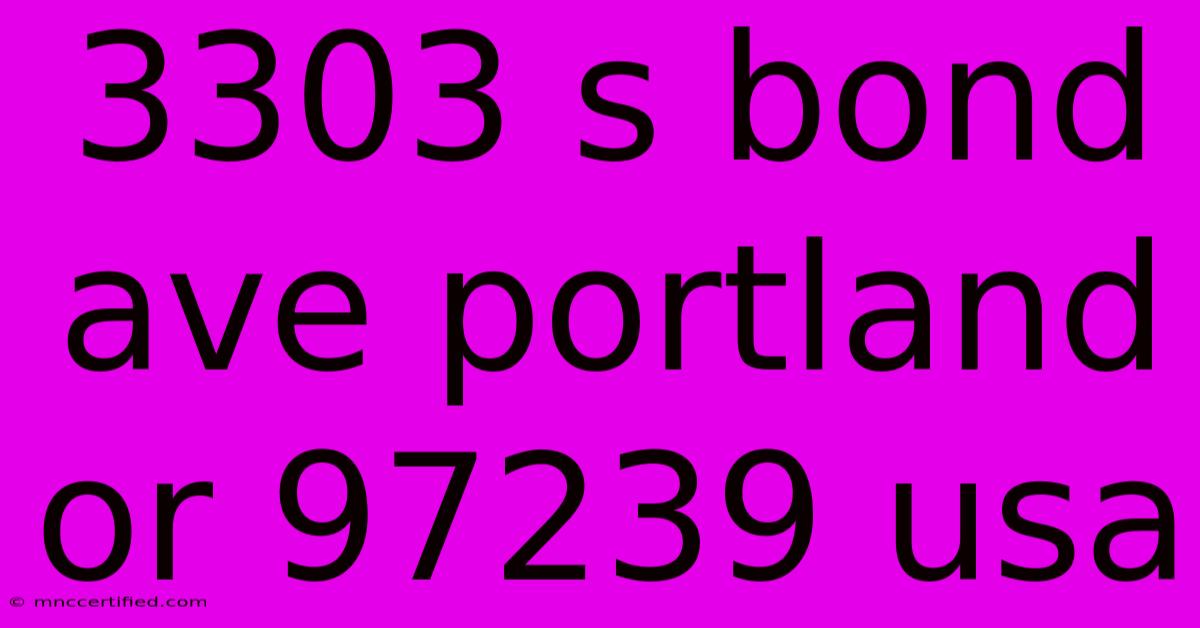 3303 S Bond Ave Portland Or 97239 Usa