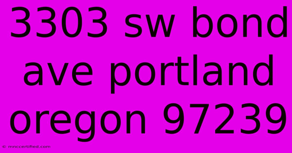 3303 Sw Bond Ave Portland Oregon 97239