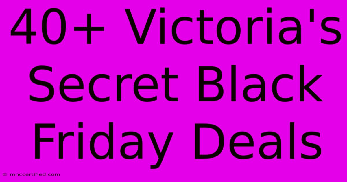 40+ Victoria's Secret Black Friday Deals