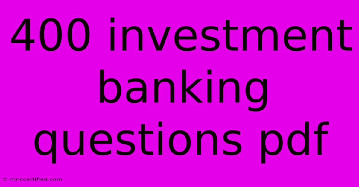 400 Investment Banking Questions Pdf