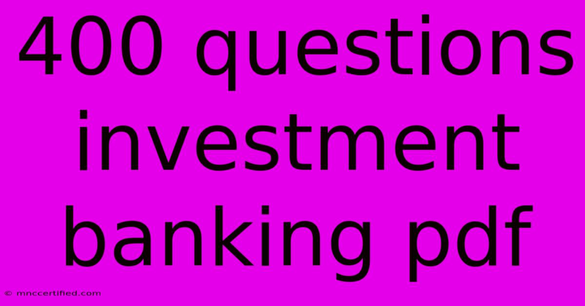 400 Questions Investment Banking Pdf