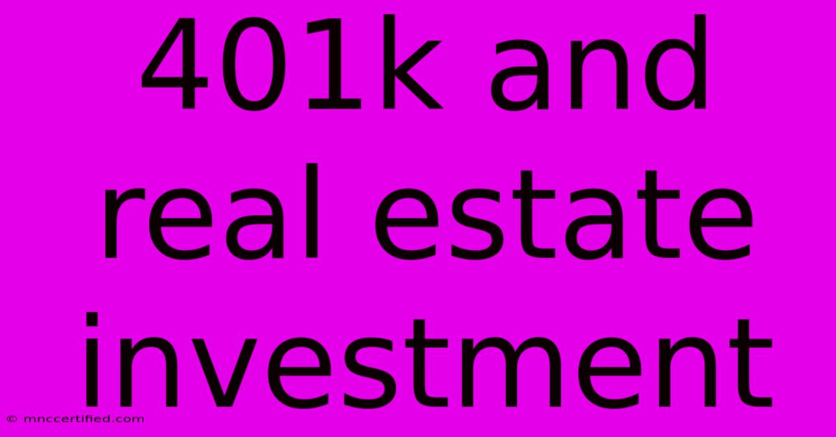 401k And Real Estate Investment