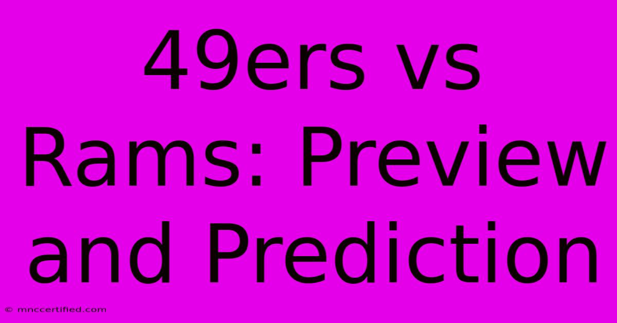 49ers Vs Rams: Preview And Prediction