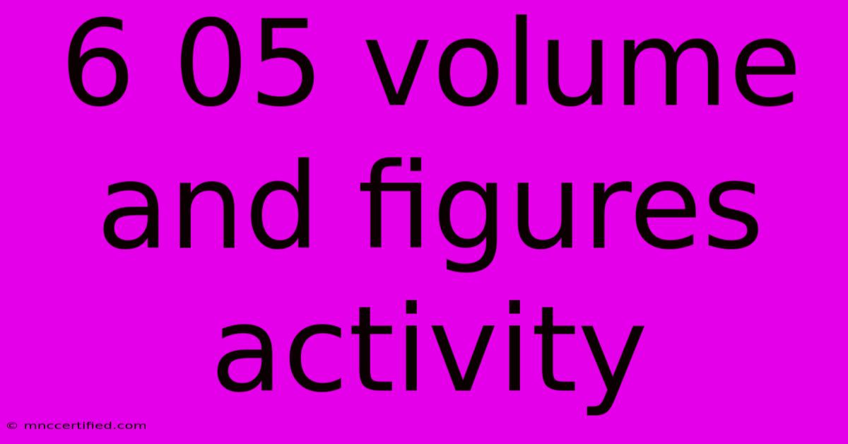 6 05 Volume And Figures Activity