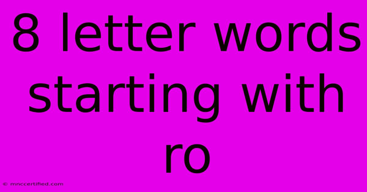 8 Letter Words Starting With Ro