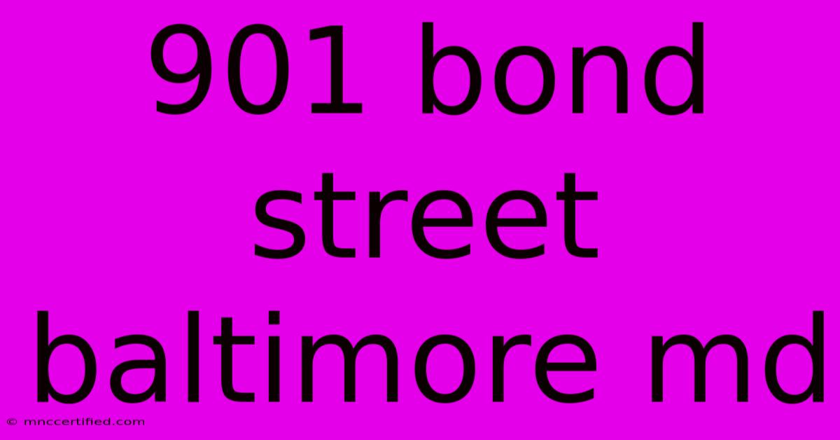 901 Bond Street Baltimore Md