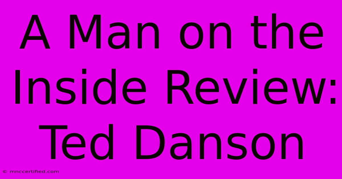 A Man On The Inside Review: Ted Danson