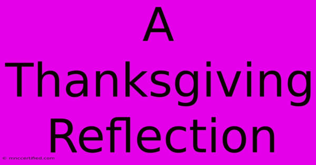 A Thanksgiving Reflection