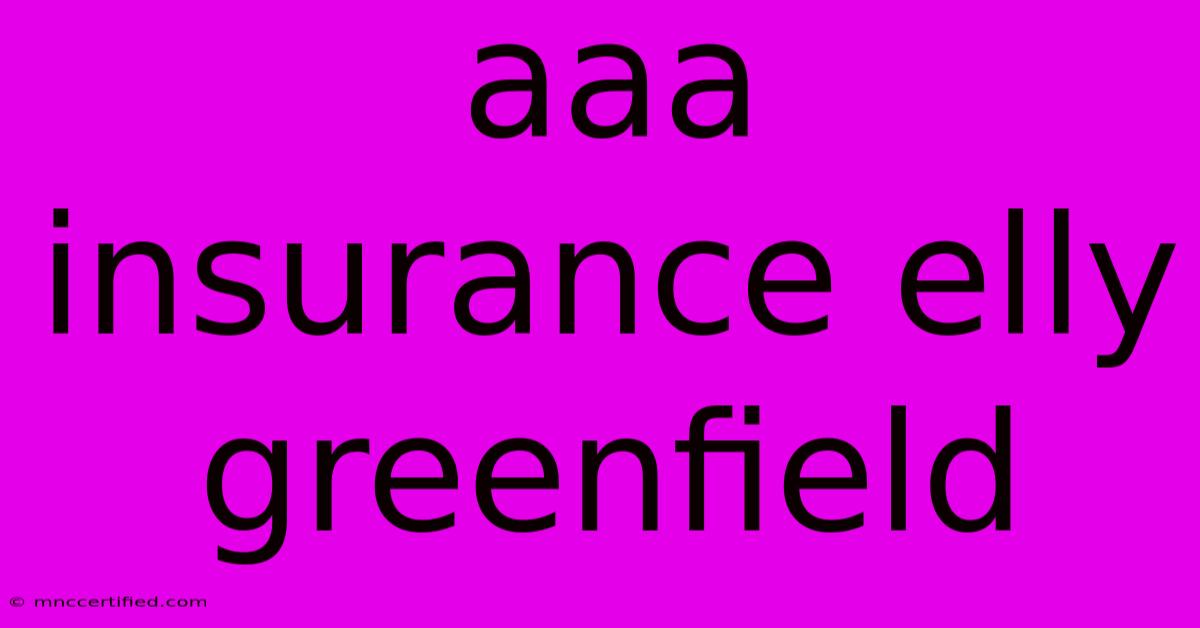 Aaa Insurance Elly Greenfield