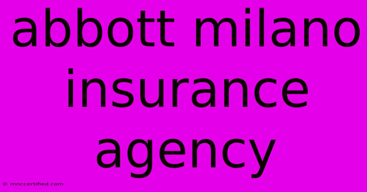 Abbott Milano Insurance Agency