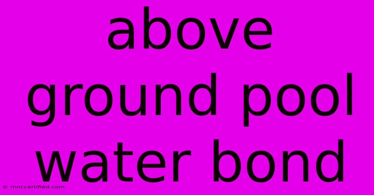 Above Ground Pool Water Bond