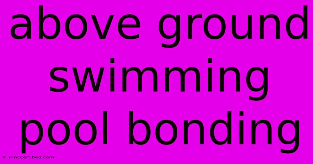 Above Ground Swimming Pool Bonding