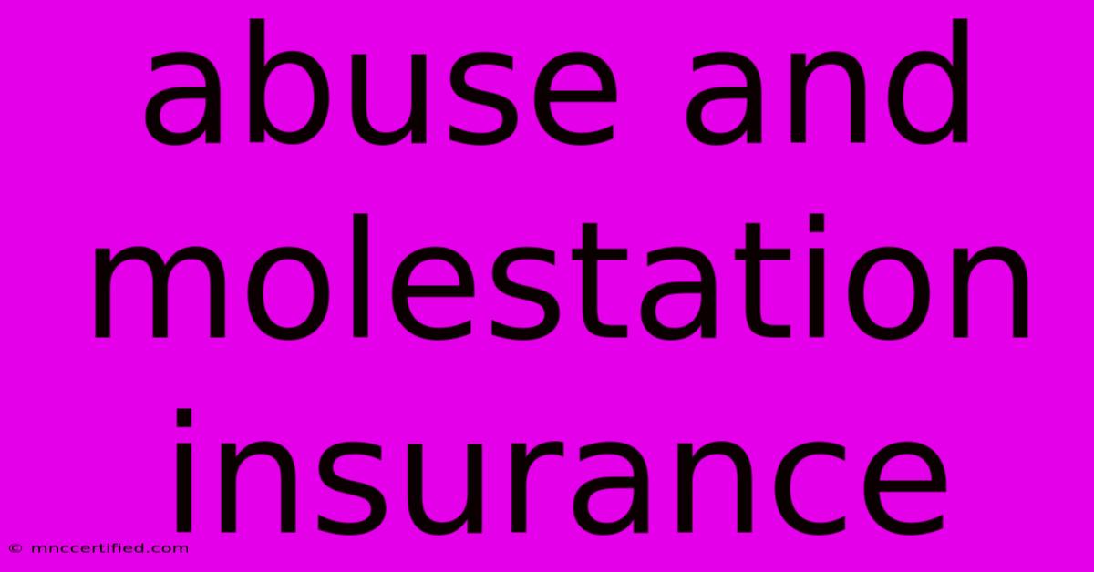 Abuse And Molestation Insurance