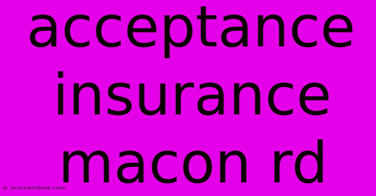 Acceptance Insurance Macon Rd