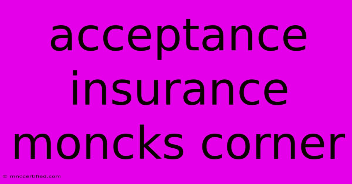 Acceptance Insurance Moncks Corner