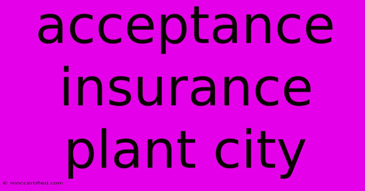 Acceptance Insurance Plant City