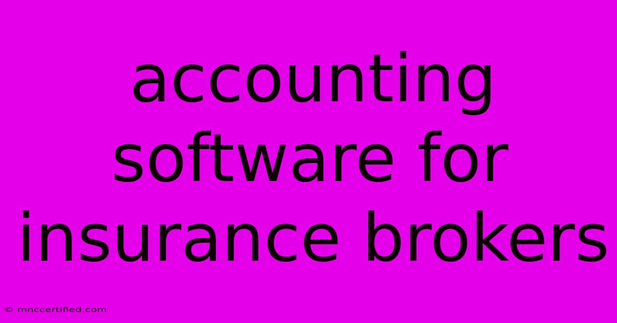 Accounting Software For Insurance Brokers