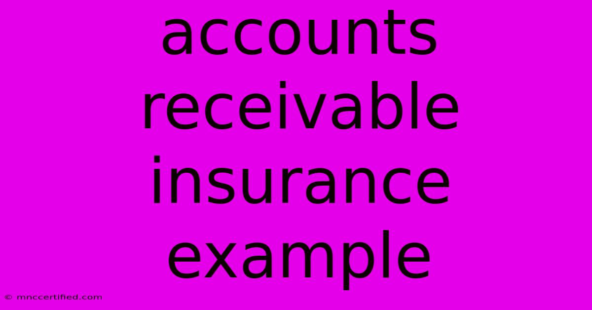 Accounts Receivable Insurance Example