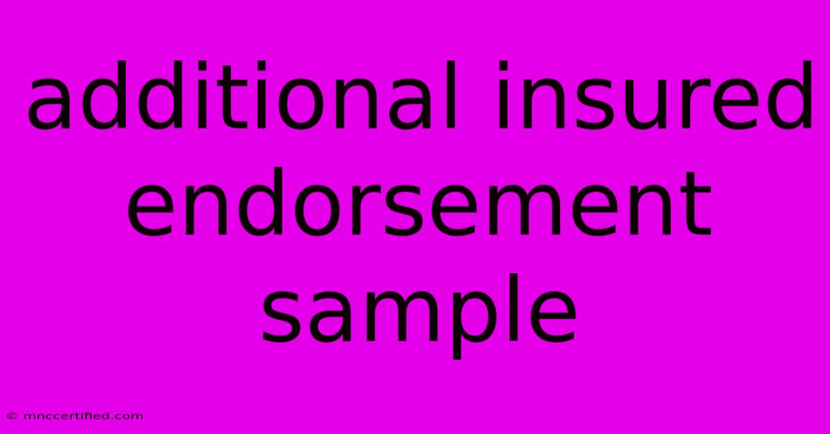 Additional Insured Endorsement Sample