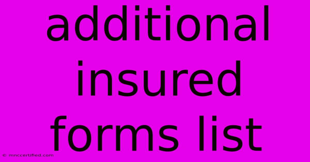 Additional Insured Forms List