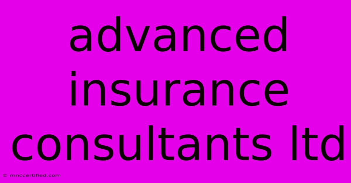 Advanced Insurance Consultants Ltd