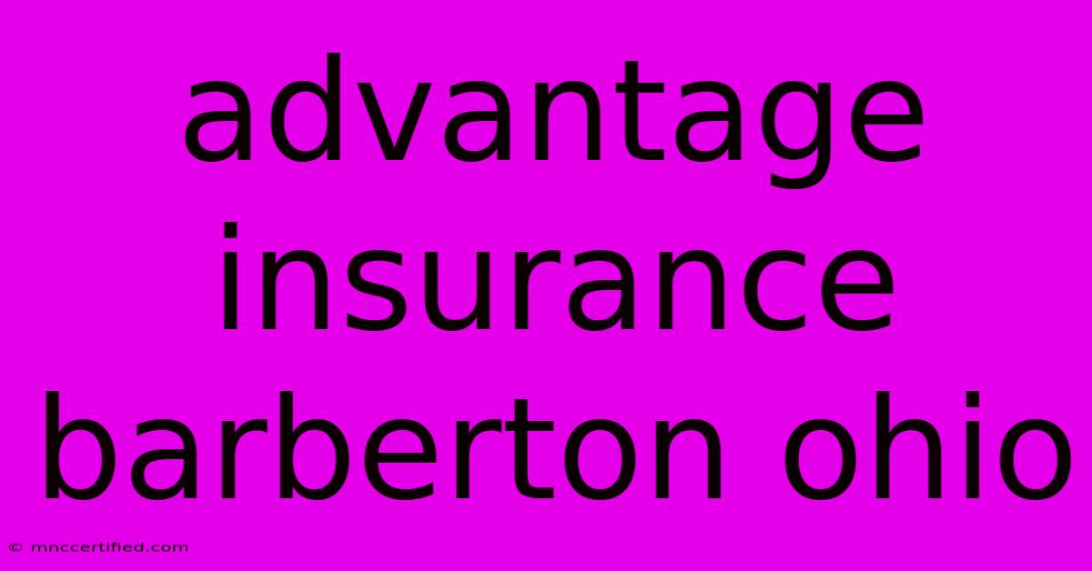 Advantage Insurance Barberton Ohio