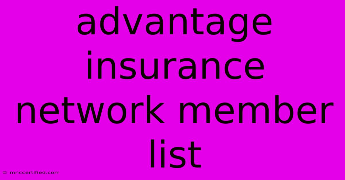 Advantage Insurance Network Member List