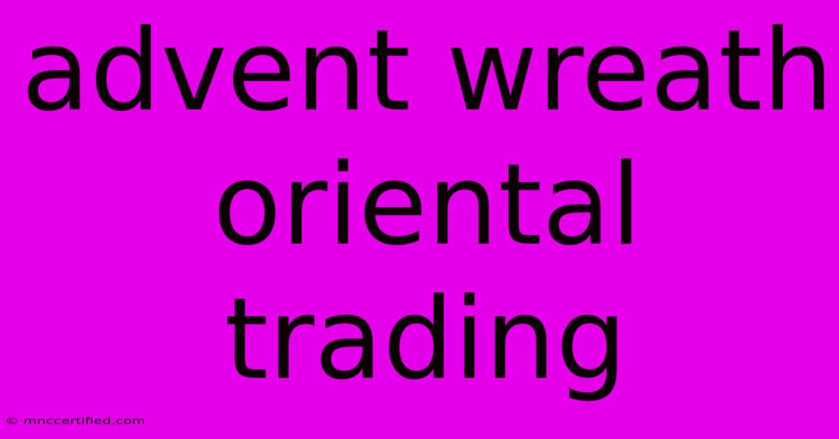 Advent Wreath Oriental Trading