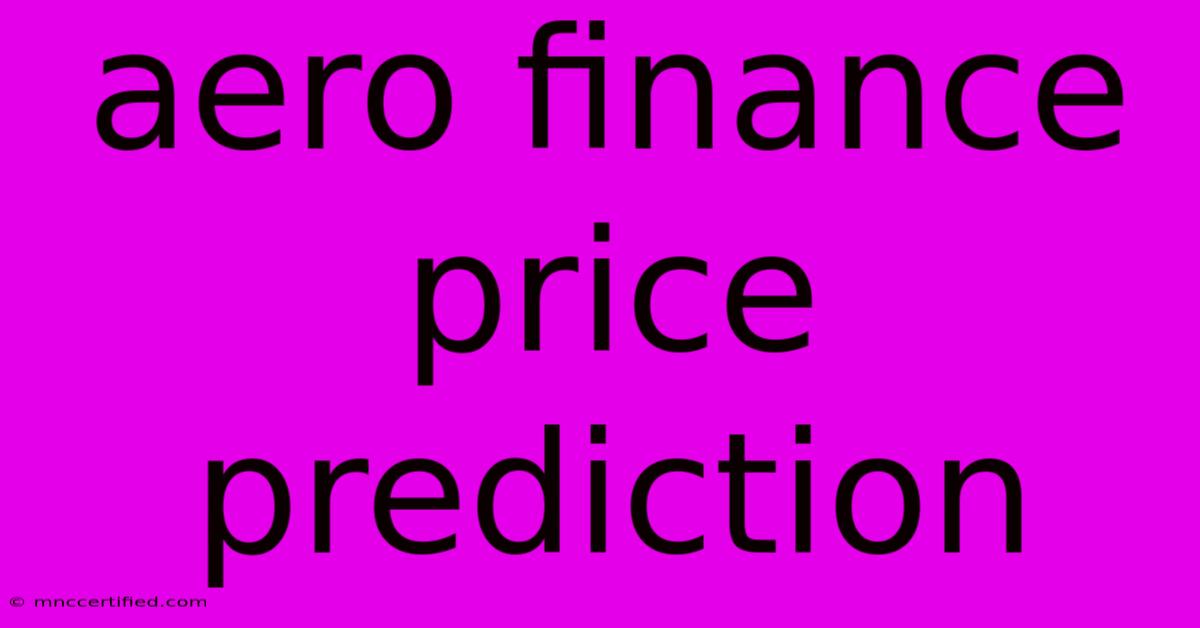 Aero Finance Price Prediction