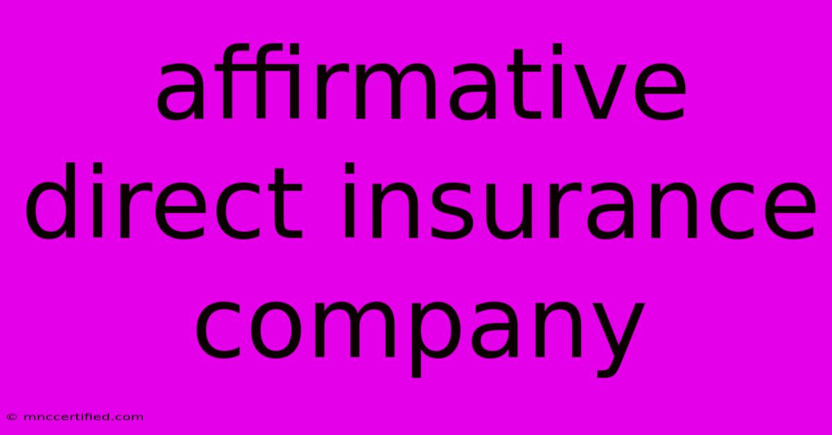 Affirmative Direct Insurance Company