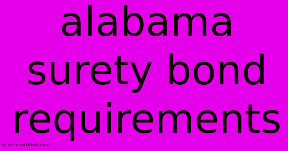 Alabama Surety Bond Requirements