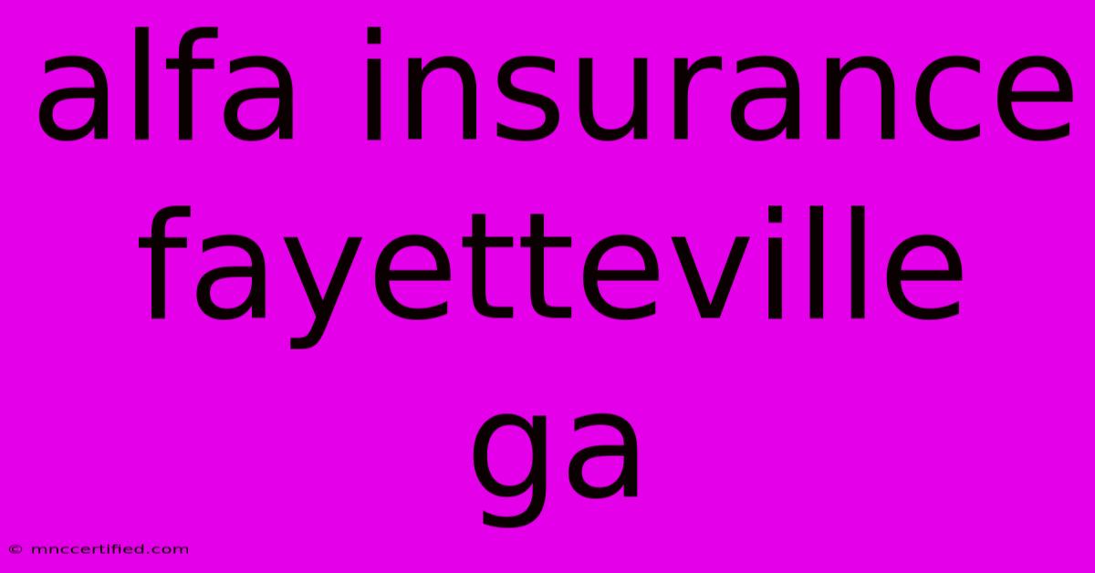 Alfa Insurance Fayetteville Ga