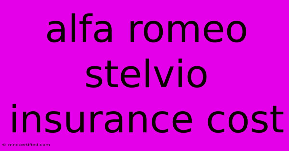 Alfa Romeo Stelvio Insurance Cost