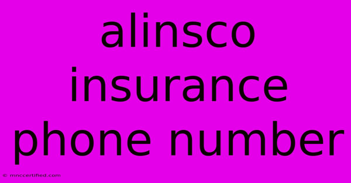 Alinsco Insurance Phone Number